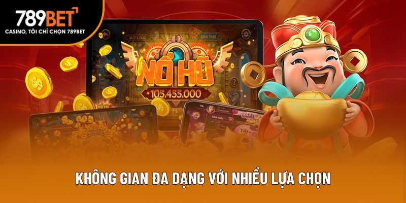 Không gian đa dạng với nhiều lựa chọn